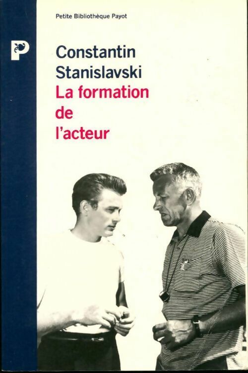 La formation de l'acteur - Constantin Stanislavski -  Petite bibliothèque (2ème série) - Livre