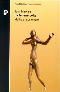 La femme celte - Jean Markale -  Petite bibliothèque (2ème série) - Livre