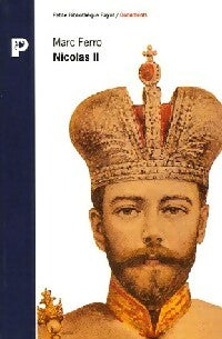 Nicolas II - Marc Ferro -  Petite bibliothèque (2ème série) - Livre
