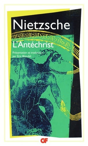 L'antéchrist - Friedrich Nietzsche -  GF - Livre