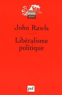 Libéralisme politique - John Rawls -  Quadrige - Livre