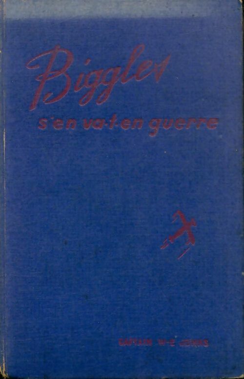 Biggles s'en va-t-en guerre - Sam Campbell -  Captain Johns - Livre