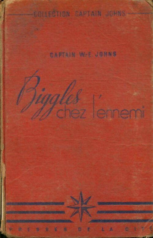 Biggles chez l'ennemi - Sam Campbell -  Captain Johns - Livre