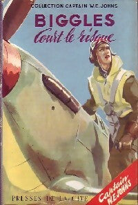 Biggles court le risque - Sam Campbell -  Captain Johns - Livre