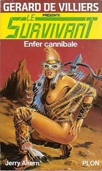 Enfer cannibale - Jerry Ahern -  Le Survivant - Livre
