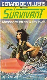 Massacre en eaux troubles - Jerry Ahern -  Le Survivant - Livre
