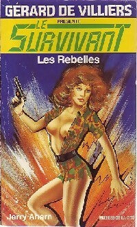 Les rebelles - Jerry Ahern -  Le Survivant - Livre
