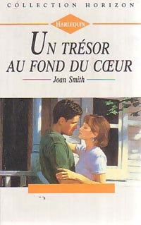 Un trésor au fond du coeur - Joan Smith -  Horizon - Livre
