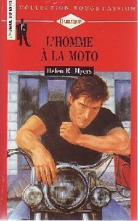 L'homme à la moto - Helen R. Myers -  Rouge Passion - Livre