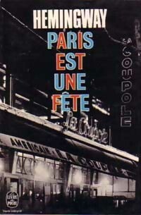 Paris est une fête - Ernest Hemingway -  Le Livre de Poche - Livre