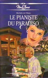 Le pianiste du Paradiso - Michèle De Fillain -  Nous Deux (1ère série) - Livre