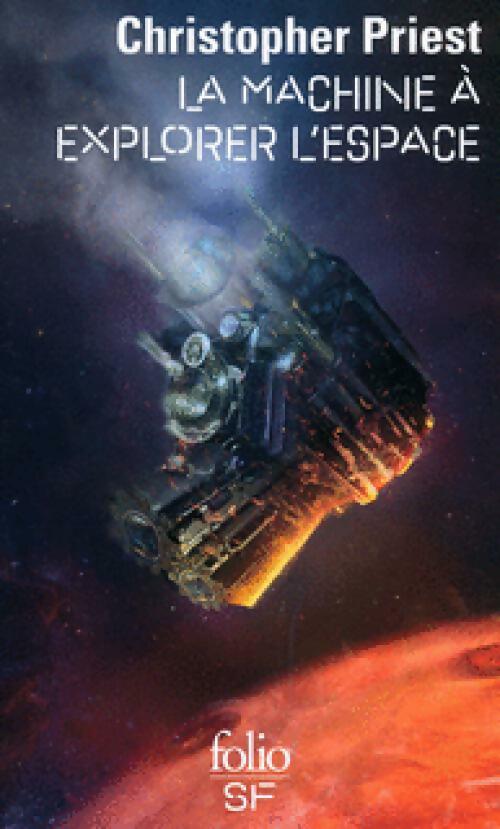 La machine à explorer l'espace - Christopher Priest -  Folio Science-Fiction - Livre