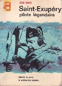 Saint-Exupéry, pilote légendaire - Jean Bruce -  Jeunesse Pocket - Livre