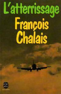 L'atterrissage - François Chalais -  Le Livre de Poche - Livre