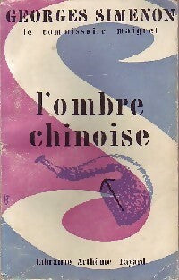 L'ombre chinoise - Georges Simenon -  Georges Simenon - Livre