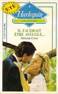 Il faudrait être aveugle... - Melinda Cross -  Harlequin - Livre