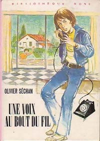 Une voix au bout du fil - Olivier Séchan -  Bibliothèque rose (3ème série) - Livre