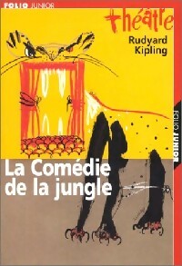 La comédie de la jungle - Rudyard Kipling -  Folio Junior - Livre