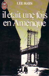 Il était une fois en Amérique - Lee Hays -  J'ai Lu - Livre