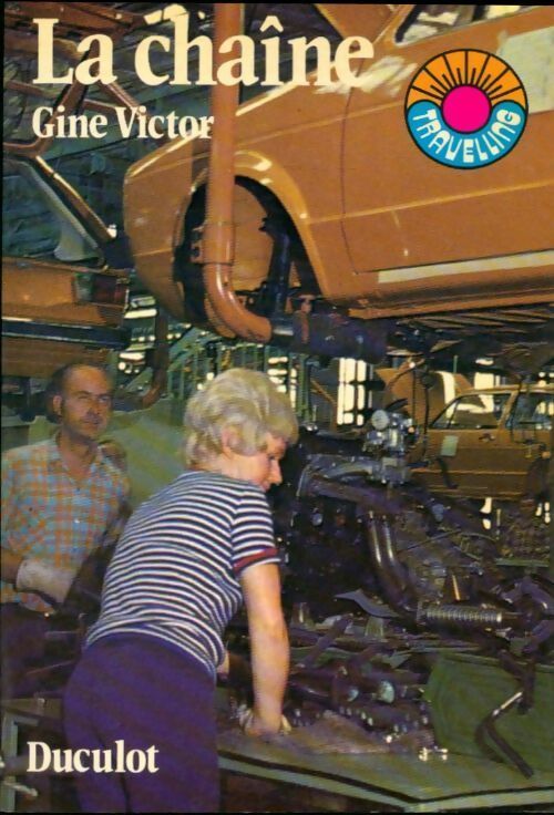 La chaîne - Gine Victor -  Travelling - Livre