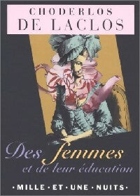 Des femmes et leur éducation - Pierre Choderlos De Laclos -  La petite collection - Livre