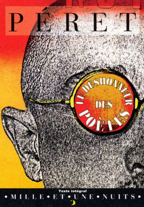 Le déshonneur des poètes - Benjamin Péret -  La petite collection - Livre