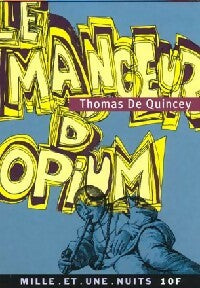 Le mangeur d'opium - Thomas De Quincey -  La petite collection - Livre