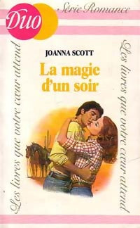 La magie d'un soir - Joanna Scott -  Duo, Série Romance - Livre
