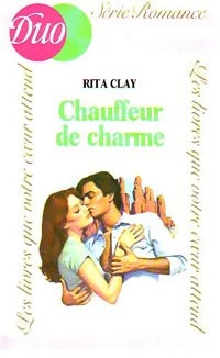 Chauffeur de charme - Rita Clay -  Duo, Série Romance - Livre