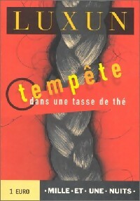 Tempête dans une tasse de thé - Luxun -  La petite collection - Livre