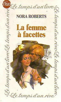 La femme à facettes - Nora Roberts -  Duo, le temps d'un livre - Livre