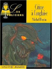 Crime à l'anglaise - Michel Perrin -  Les policiers - Livre