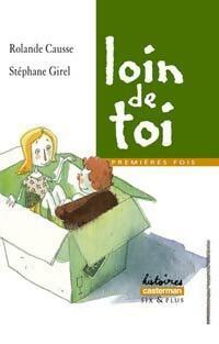 Loin de toi - Rolande Causse -  Lecture en Poche - Livre