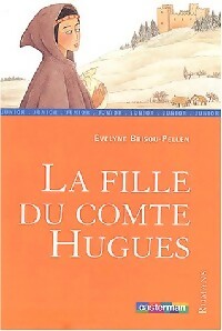 La fille du comte Hugues - Evelyne Brisou-Pellen -  Lecture en Poche - Livre