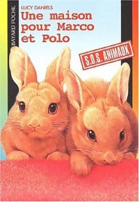 Une maison pour Marco et Polo - Lucy Daniels -  SOS Animaux - Livre