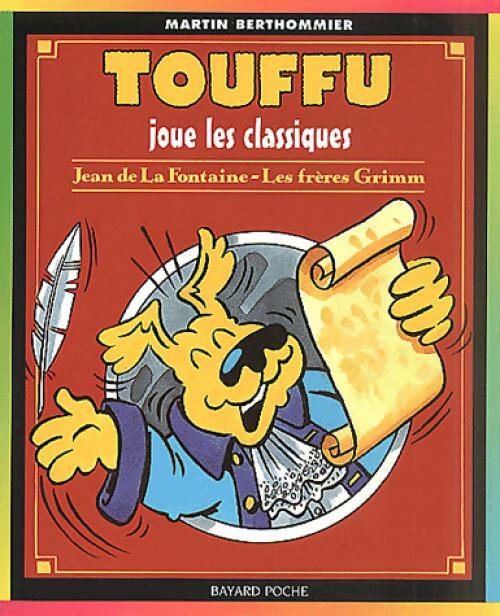 Touffu joue les classiques ! - Martin Berthommier -  Touffu - Livre