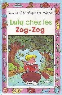 Lulu chez les Zog-Zog - Daniel Beau -  Mini-Club - Livre