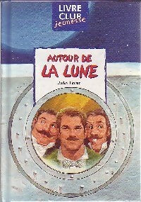 Autour de la lune - Jules Verne -  Livre Club Classique - Livre