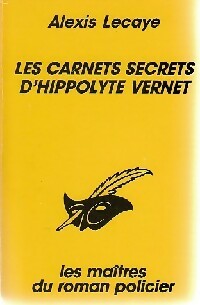 Les carnets d'Hypolyte Vernet - Alexis Lecaye -  Le Masque - Livre