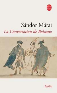La conversation de Bolzano - Sándor Marai -  Le Livre de Poche - Livre