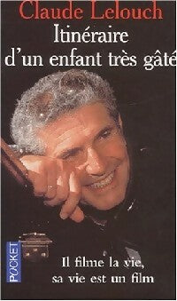 Itinéraire d'un enfant très gâté - Claude Lelouch -  Pocket - Livre