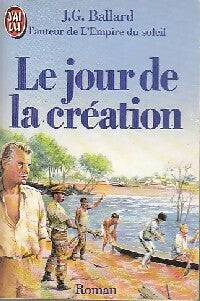 Le jour de la création - James Graham Ballard -  J'ai Lu - Livre