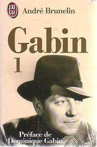 Gabin Tome I - André Brunelin -  J'ai Lu - Livre