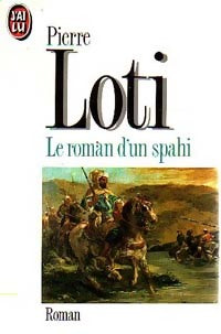 Le roman d'un spahi - Pierre Loti -  J'ai Lu - Livre