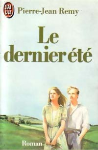 Le dernier été - Pierre-Jean Rémy -  J'ai Lu - Livre