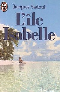 L'île Isabelle - Jacques Sadoul -  J'ai Lu - Livre