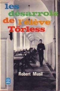 Les désarrois de l'élève Törless - Robert Musil -  Le Livre de Poche - Livre