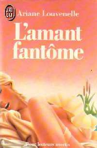 L'amant fantôme - Ariane Louvenelle -  J'ai Lu - Livre