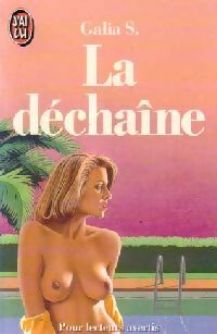 La déchaîne - S. Galia -  J'ai Lu - Livre