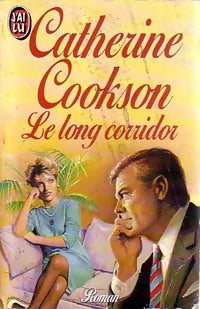 Le long corridor - Catherine Cookson -  J'ai Lu - Livre
